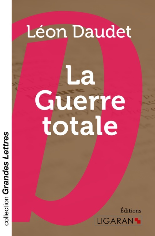 Knjiga La Guerre totale (grands caractères) Daudet
