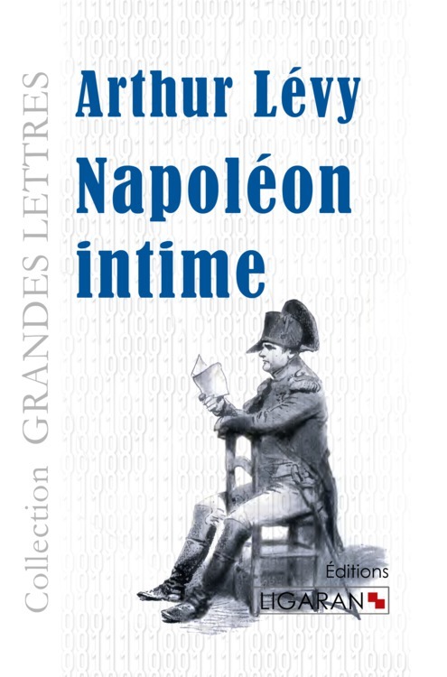 Kniha Napoléon intime (grands caractères) Lévy