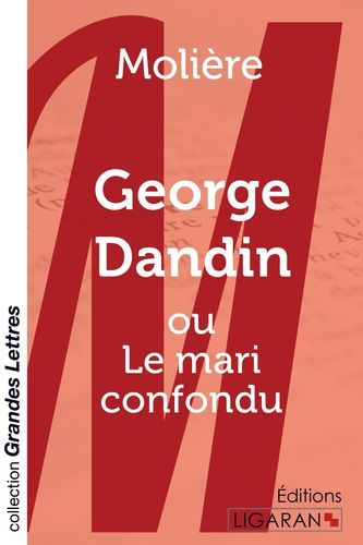 Kniha George Dandin (grands caractères) Molière