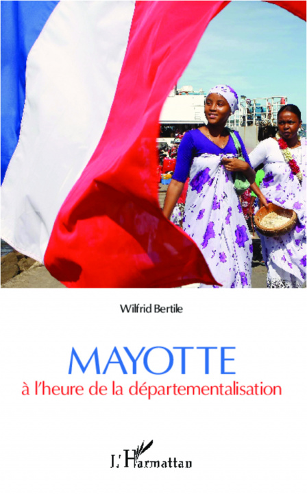 Carte Mayotte à l'heure de la départementalisation Bertile