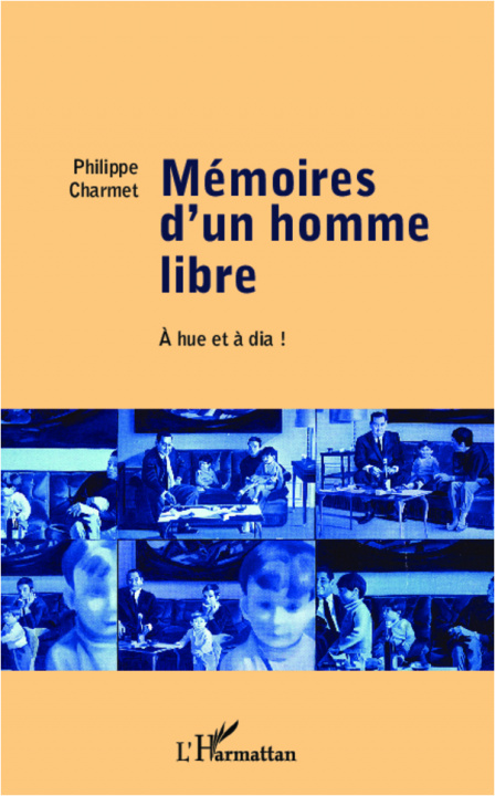 Knjiga Mémoires d'un homme libre Charmet