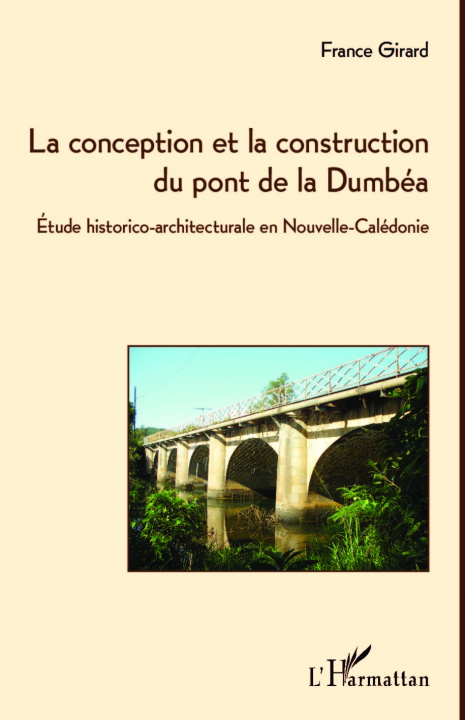 Kniha La conception et la construction du pont de la Dumbéa Girard