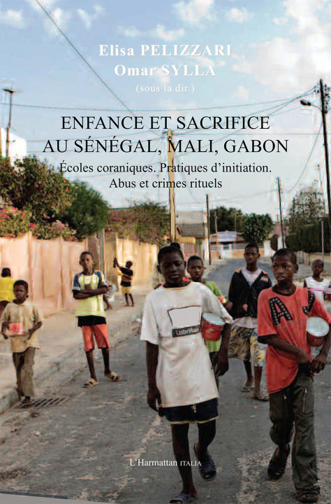 Könyv Enfance et sacrifice au Sénégal, Mali, Gabon Sylla