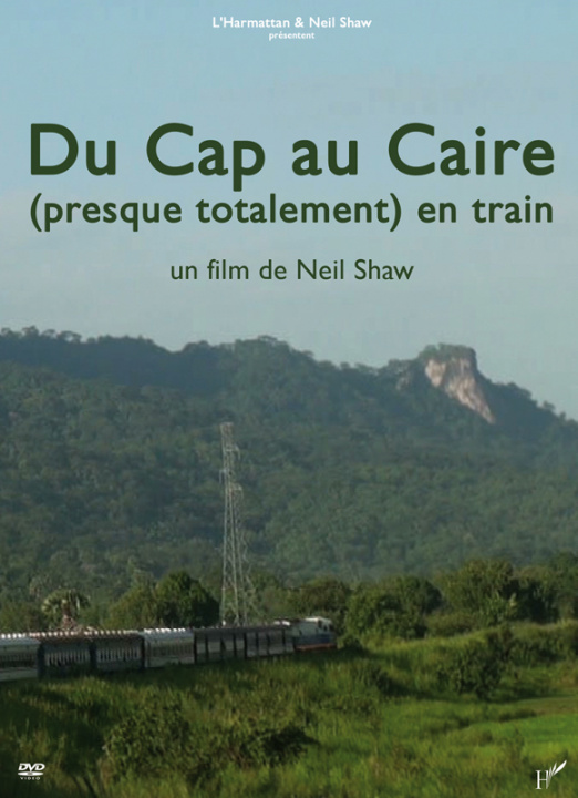 Video DU CAP AU CAIRE (PRESQUE TOTALEMENT) EN TRAIN 