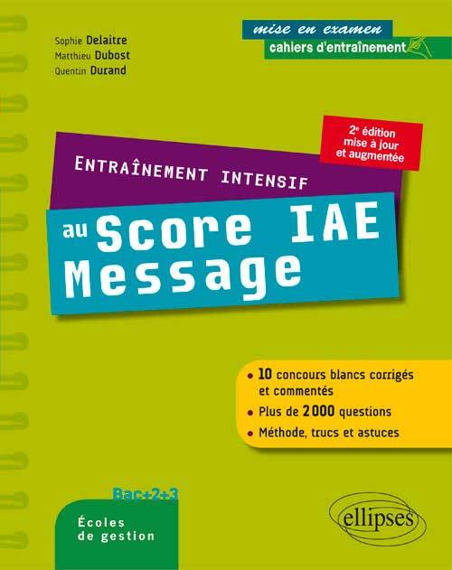 Kniha Entraînement intensif au Score IAE Message - méthode, astuces, 10 concours blancs corrigés Delaitre
