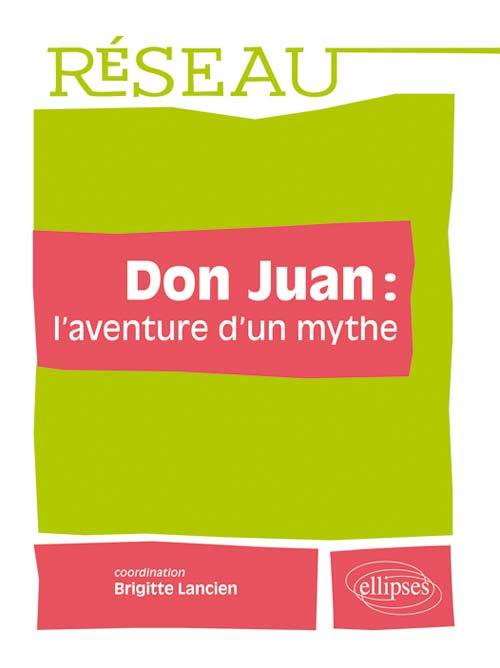 Книга Don Juan : l’aventure d’un mythe Lancien