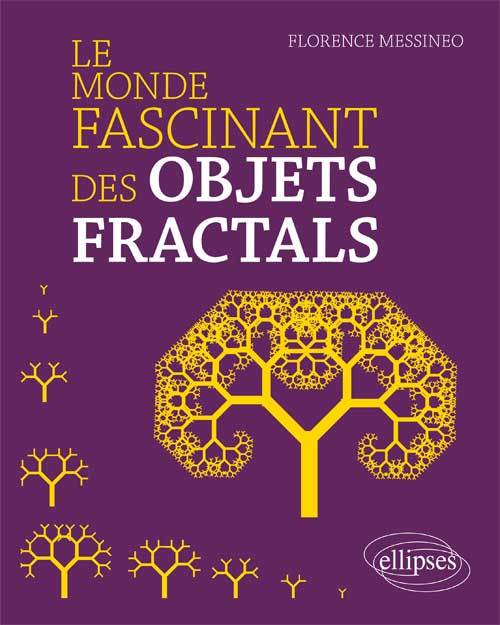 Knjiga Le monde fascinant des objets fractals Messineo