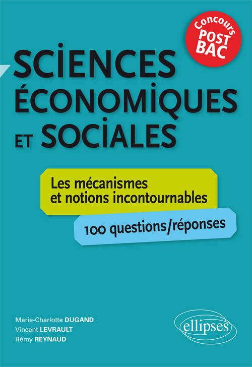 Kniha Sciences économiques et sociales. Les mécanismes et notions incontournables - 100 questions/réponses • concours post-bac Dugand