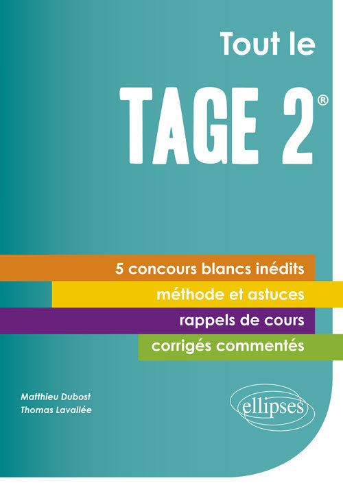 Kniha Tout le Tage 2® - 5 concours blancs inédits - Cours, méthode, corrigés commentés Dubost