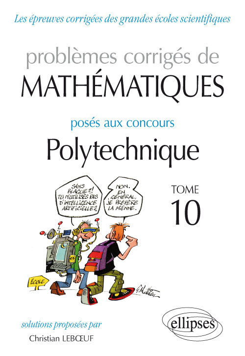 Kniha Mathématiques - Problèmes corrigés posés aux concours Polytechnique - 2014-2016 – Tome 10 Leboeuf