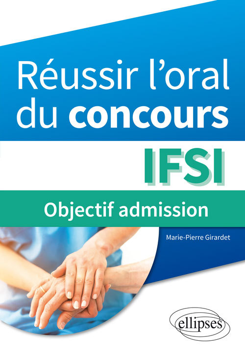 Kniha Réussir l’oral du concours IFSI : objectif admission Girardet