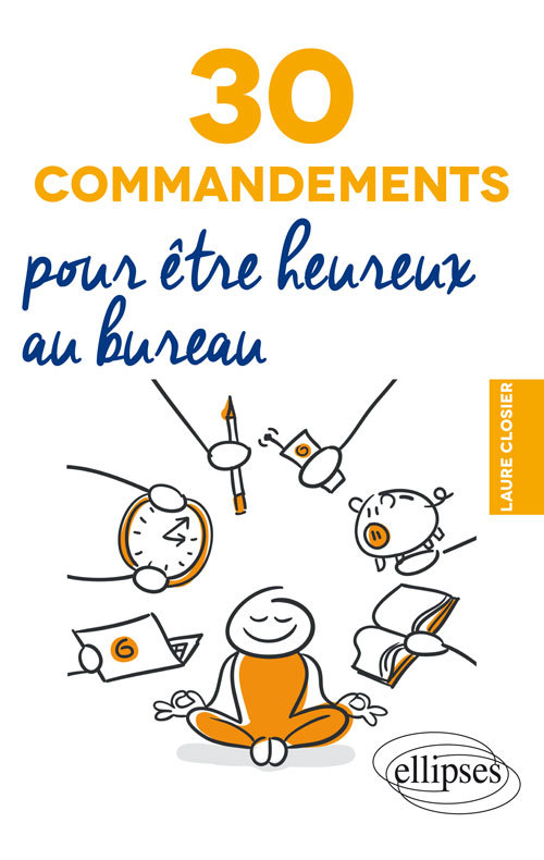 Knjiga 30 commandements pour être heureux au bureau Closier