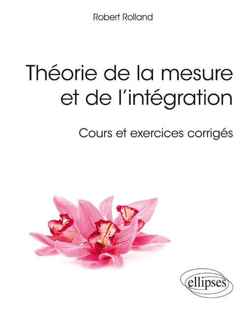 Kniha Théorie de la mesure et de l’intégration - Cours et exercices corrigés Rolland