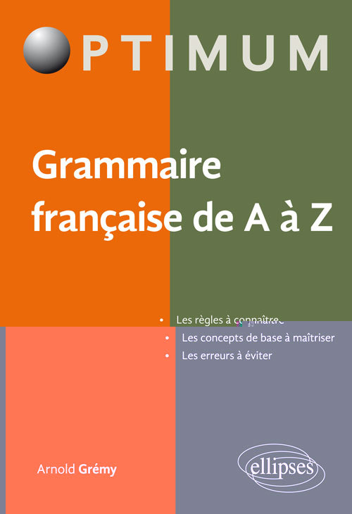 Könyv Grammaire française de A à Z Grémy