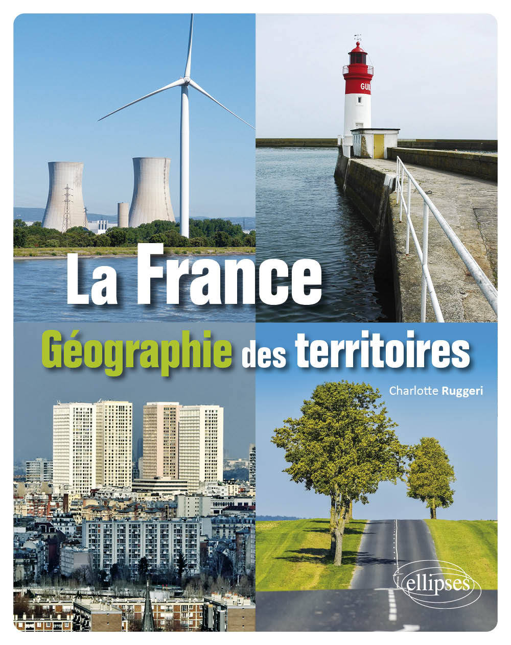 Kniha La France. Géographie des territoires RUGGERI