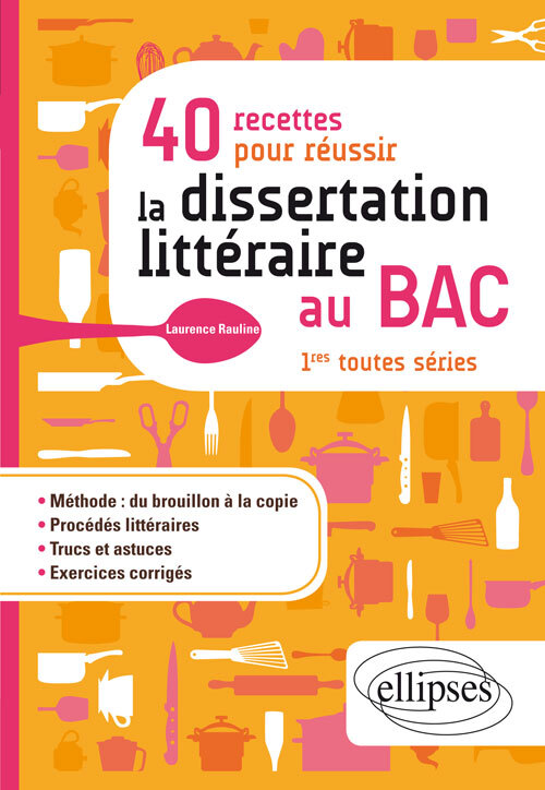Kniha 40 recettes pour réussir la dissertation littéraire au BAC. 1res toutes séries Rauline