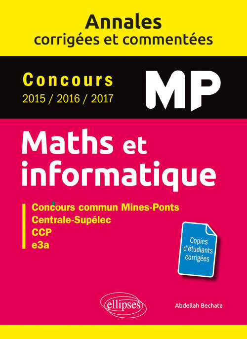 Książka Maths et informatique. MP. Annales corrigées et commentées. Concours 2015/2016/2017 Bechata