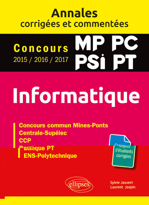 Buch Informatique. MP, PC, PSI, PT. Annales corrigées et commentées. Concours 2015/2016/2017 Jauvert