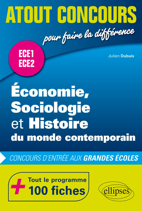 Carte Économie, Sociologie et Histoire du monde contemporain (ESH) - concours d'entrée aux grandes écoles - ECE1 et ECE2 - 100 fiches DUBUIS