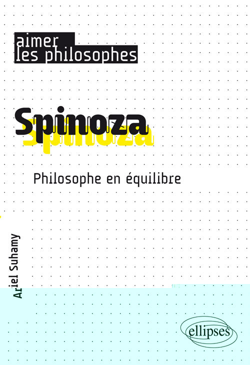 Knjiga Spinoza. Un philosophe de l'équilibre Suhamy