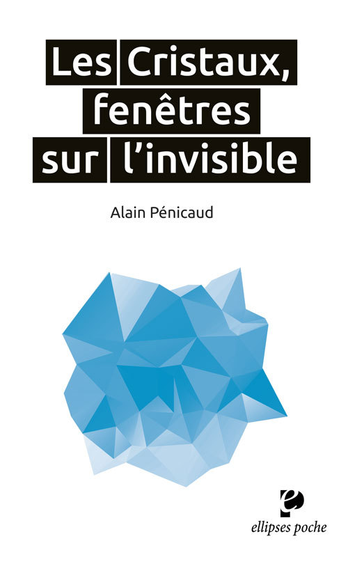 Kniha Les Cristaux, fenêtres sur l'invisible Pénicaud