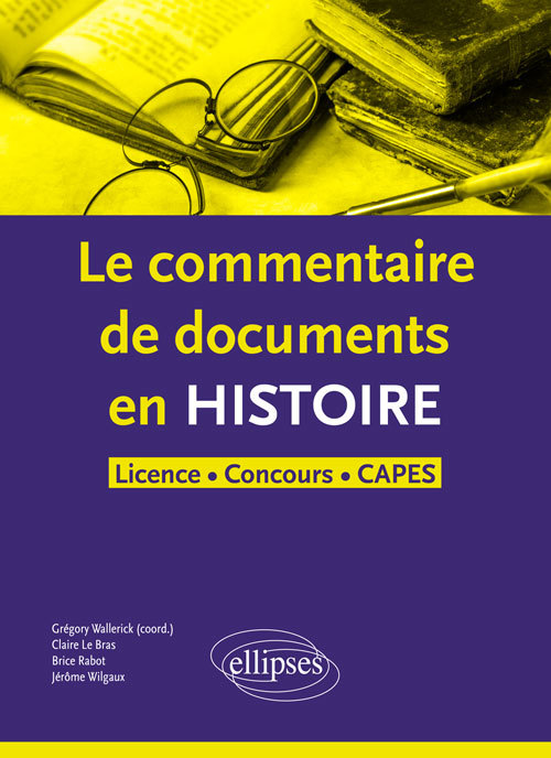 Kniha Le commentaire de document en histoire-Licence concours, CAPES Wallerick