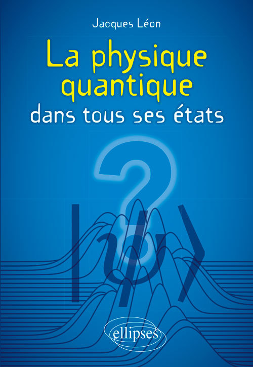 Könyv La physique quantique dans tous ses états Léon