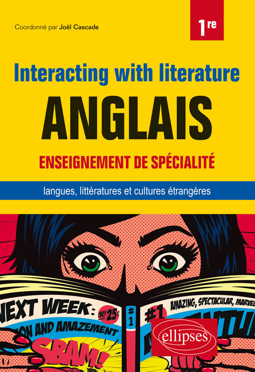 Libro Anglais. Enseignement de spécialité de langues, littératures et cultures étrangères et régionales. Interacting with literature. Classe de 1re Cascade