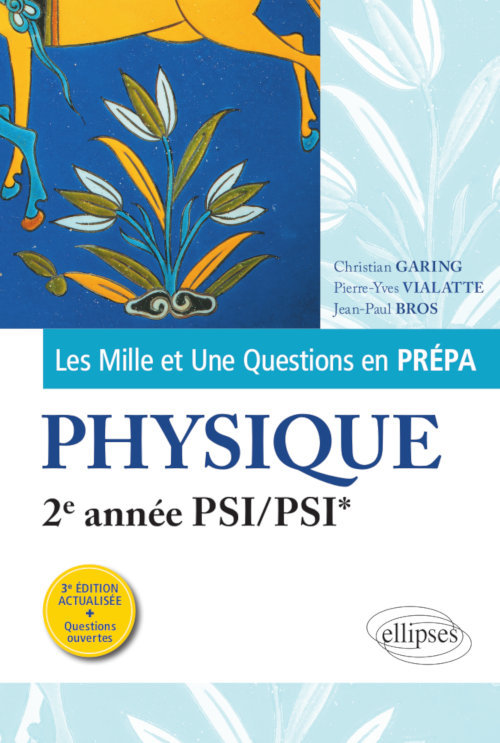 Kniha Les 1001 questions de la physique en prépa - 2e année PSI/PSI* - 3e édition actualisée Garing