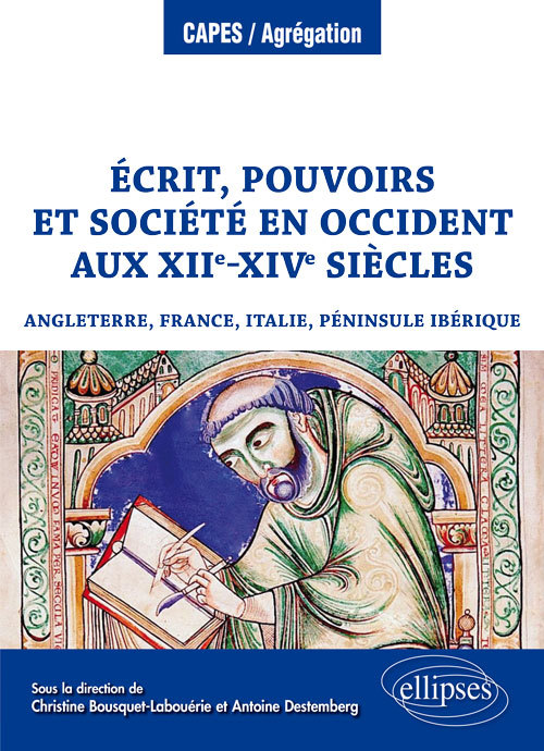 Kniha Écrit, pouvoirs et société en Occident aux XIIe-XIVe siècles (Angleterre, France, Italie, péninsule Ibérique) Bousquet-Labouérie