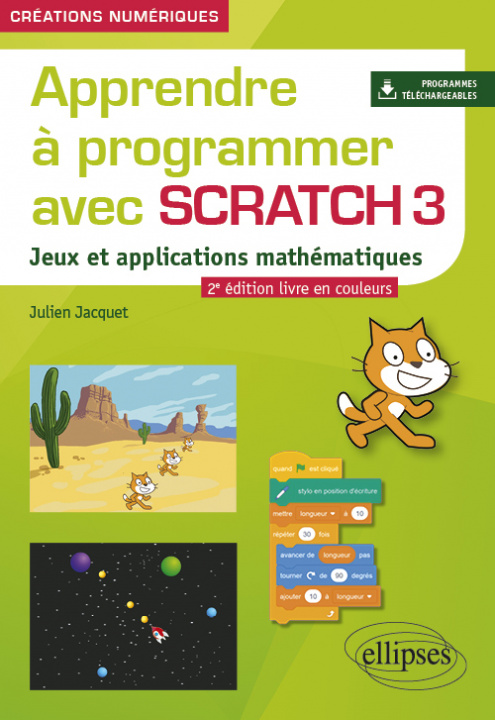 Knjiga Apprendre à programmer avec Scratch 3 - Jeux et applications mathématiques - 2e édition en couleurs Jacquet