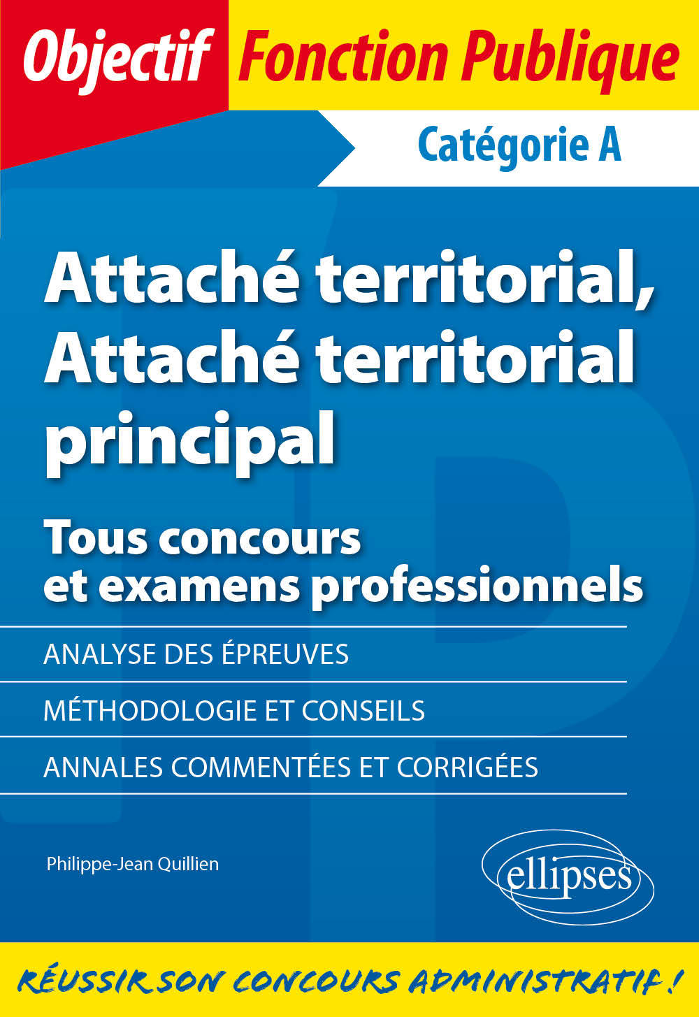 Książka Attaché territorial, Attaché territorial principal - Tous concours et examens professionnels - Catégorie A Quillien