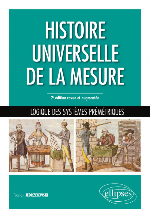 Książka Histoire universelle de la mesure - Logique des systèmes prémétriques - 2e édition revue et augmentée Jedrzejewski