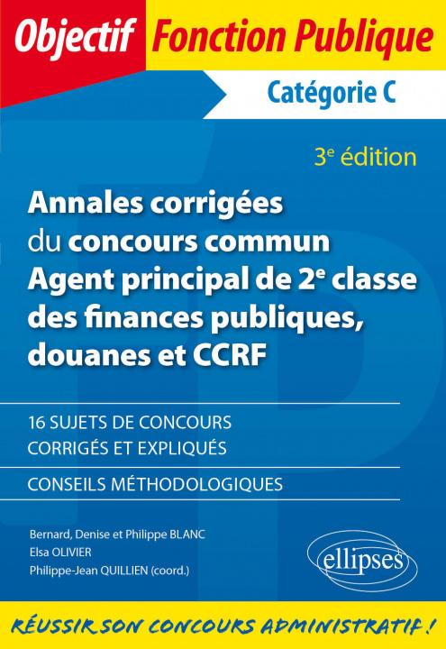 Carte Annales corrigées du concours commun Agent principal de 2e classe des finances publiques, douanes et CCRF - Catégorie C - 3e édition Blanc