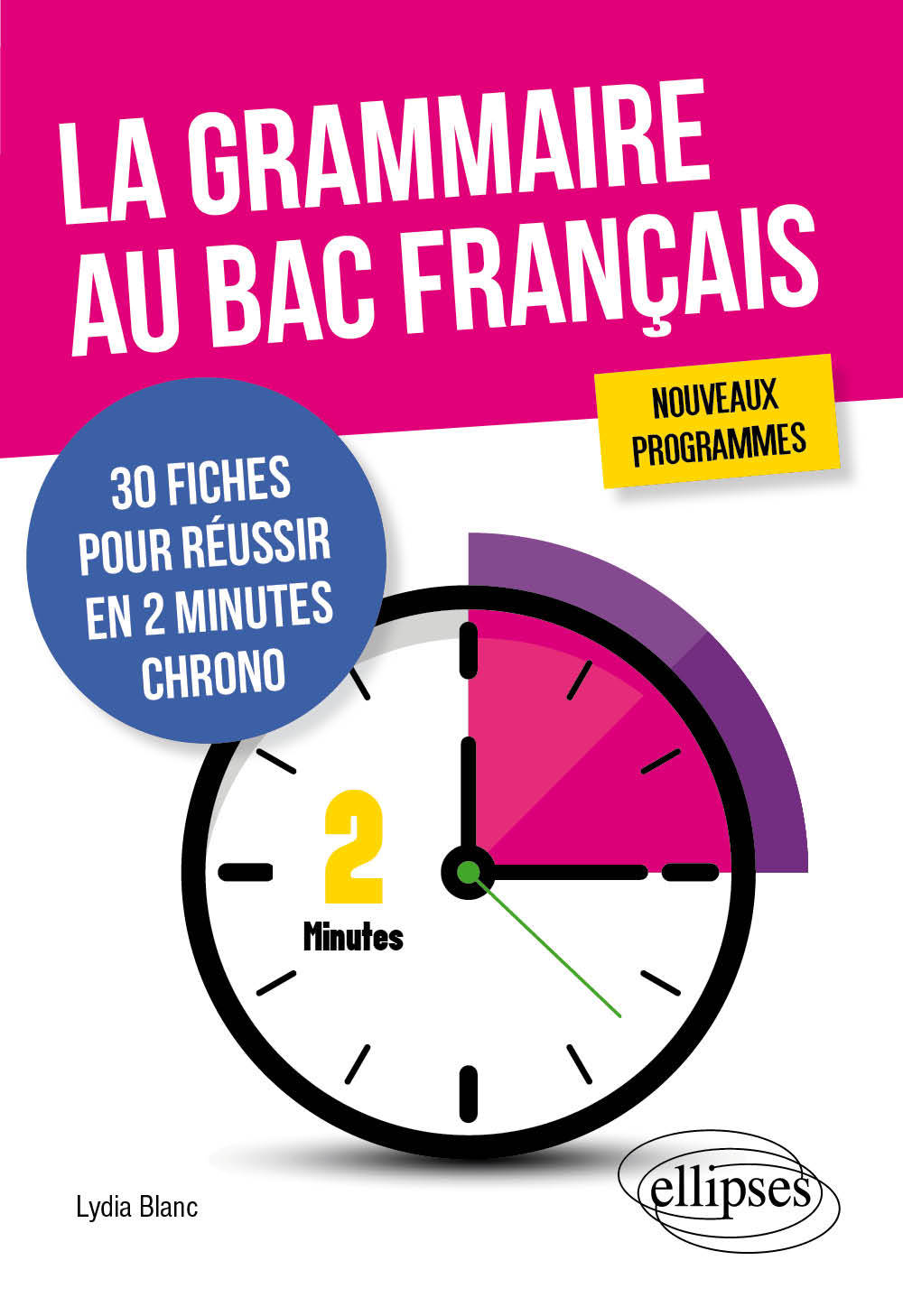 Książka La grammaire au bac français. 30 fiches pour réussir en 2 minutes chrono. Nouveaux programmes Blanc