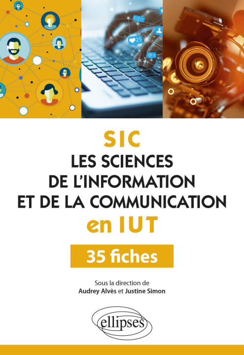 Carte Les Sciences de l'information et de la communication (SIC) en IUT - 35 fiches Alvès