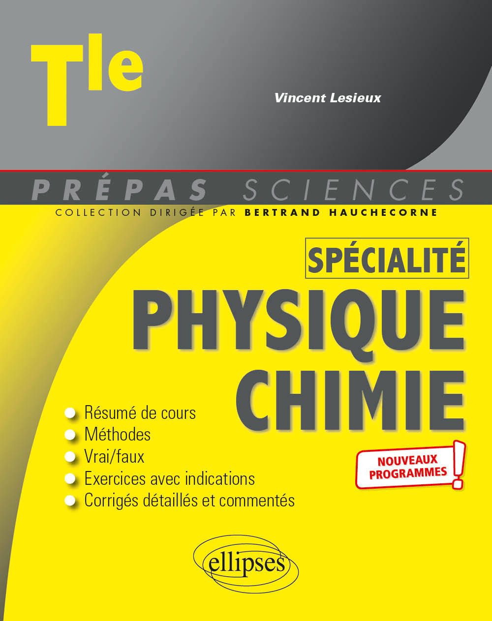 Könyv Spécialité Physique-Chimie - Terminale - Nouveaux programmes Lesieux