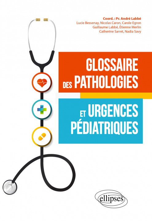 Kniha Glossaire des pathologies et urgences pédiatriques Labbé
