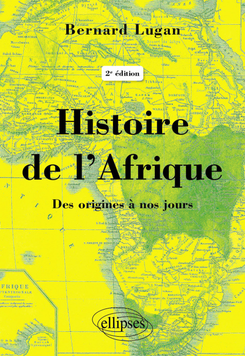 Carte Histoire de l’Afrique – Des origines à nos jours - 2e édition Lugan