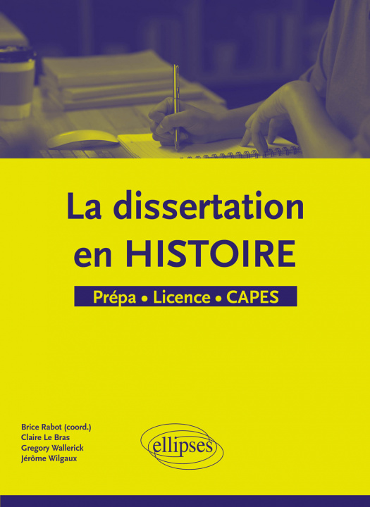 Kniha La dissertation en Histoire - Prépa - Licence - CAPES Rabot