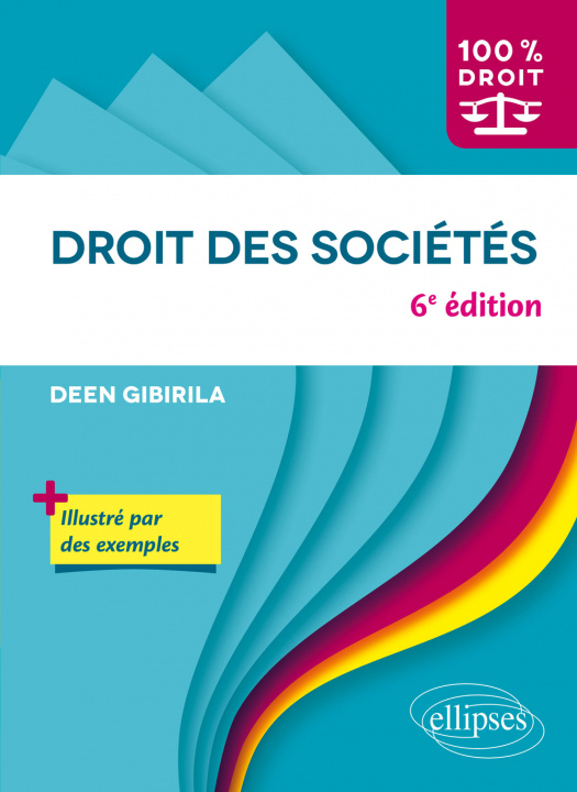 Könyv Droit des sociétés - 6e édition Gibirila