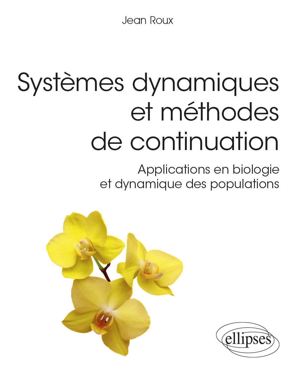 Knjiga Systèmes dynamiques et méthodes de continuation - Applications en biologie et dynamique des populations Roux