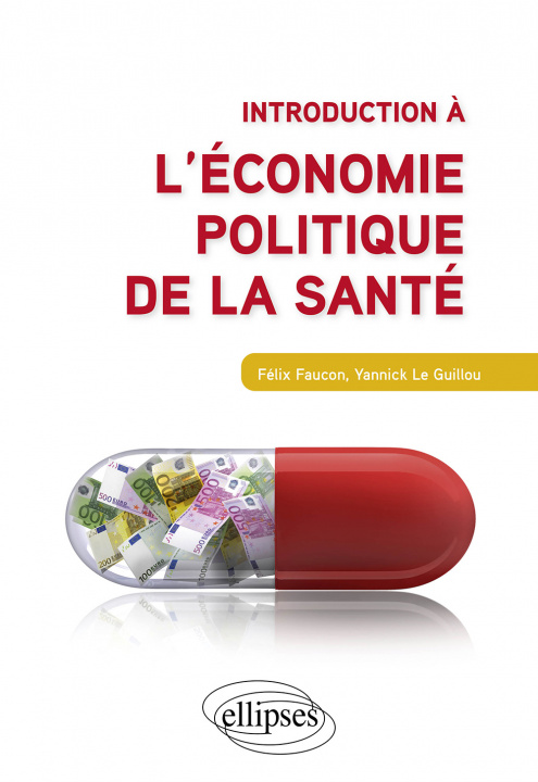 Kniha Introduction à l'économie politique de la santé Faucon