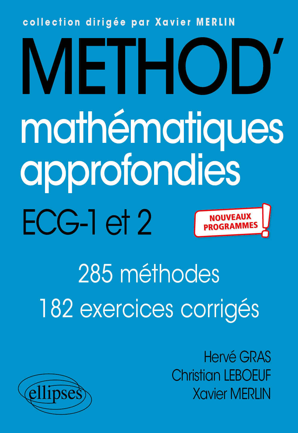 Kniha Mathématiques approfondies - ECG 1re et 2e années - Nouveaux programmes Gras
