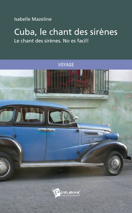 Book CUBA, LE CHANT DES SIRENES MAZELINE ISABELLE