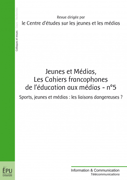 Kniha JEUNES ET MEDIAS, LES CAHIERS FRANCOPHONES DE L'EDUCATION AUX MEDIAS - N  5 