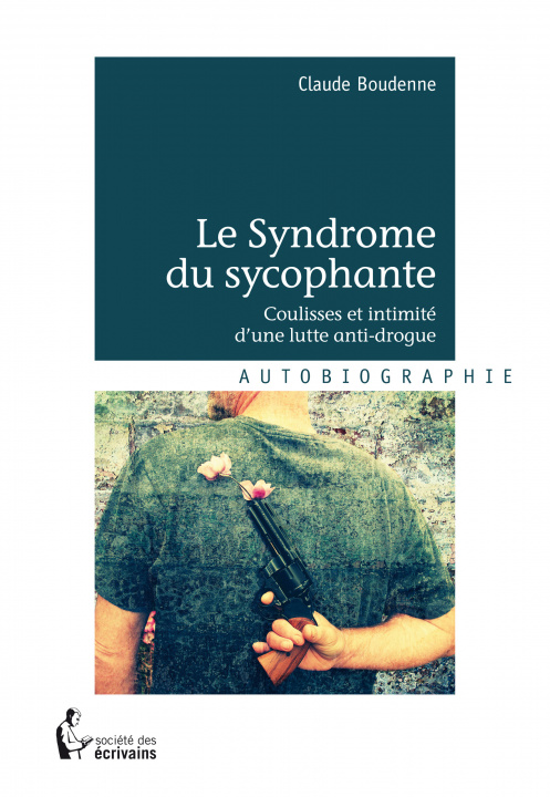Knjiga LE SYNDROME DU SYCOPHANTE BOUDENNE CLAUDE