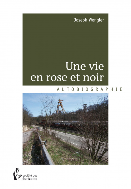 Knjiga UNE VIE EN ROSE ET NOIR WENGLER JOSEPH