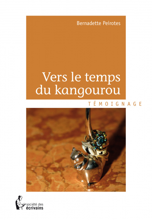 Book VERS LE TEMPS DU KANGOUROU PEIROTES BERNADETTE