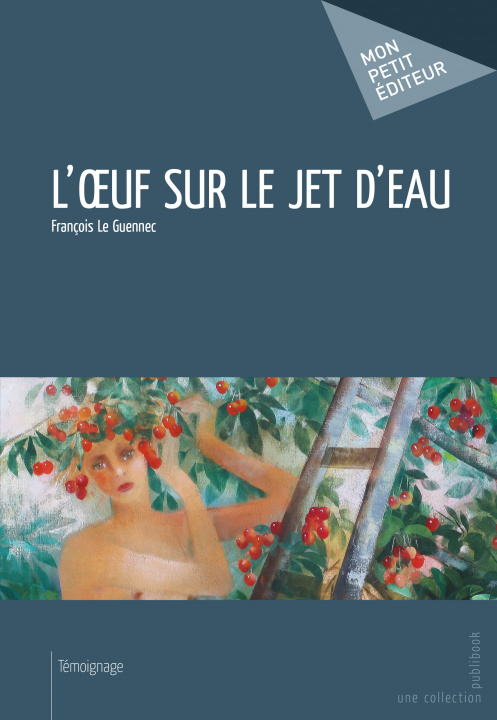 Knjiga L'OEUF SUR LE JET D'EAU LE GUENNEC FRANCOIS